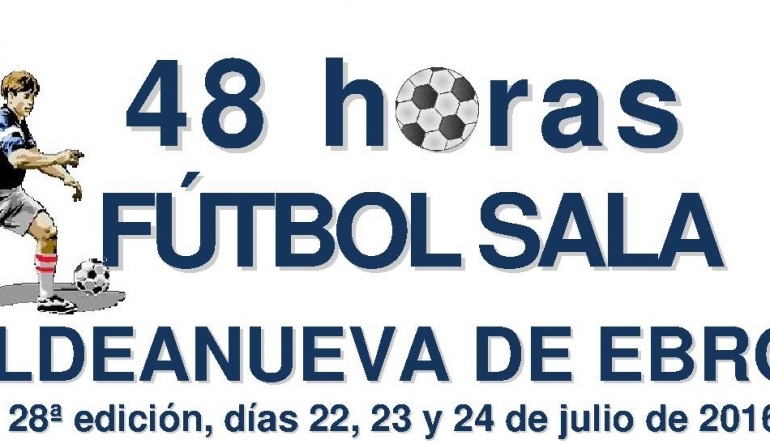 28 EDICION DE LAS 48 HORAS DE FÚTBOL SALA – ALDEANUEVA DE EBRO