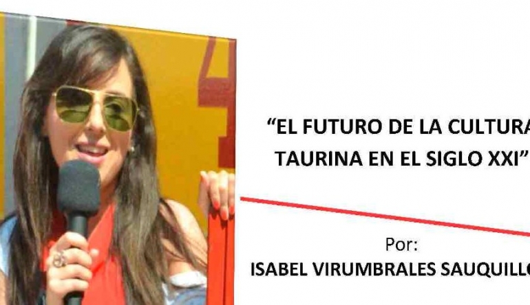 CHARLA TAURINA : «EL FUTURO DE LA CULTURA TAURINA EN EL SIGLO XXI»