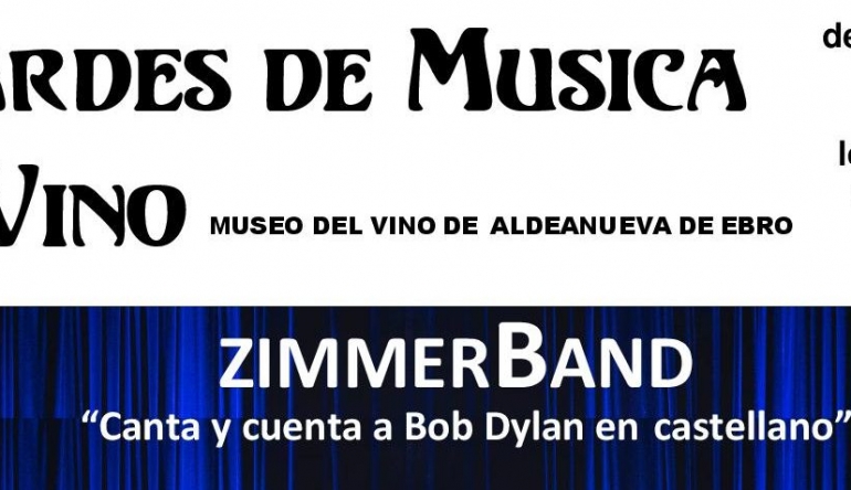 TARDES DE MUSICA Y VINO CON ZIMMERBAND, RECORDANO A BOB DYLAN EN ESPAÑOL